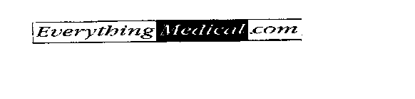 EVERYTHING MEDICAL.COM