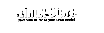 LINUX START START WITH US FOR FOR ALL YOUR LINUX NEEDS