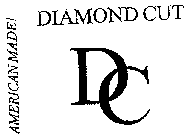 AMERICAN MADE! DC DIAMOND CUT