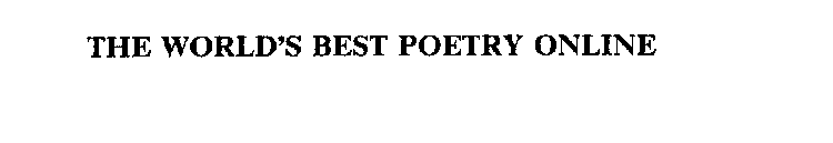 THE WORLD'S BEST POETRY ONLINE