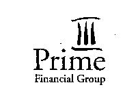 III PRIME FINANCIAL GROUP