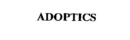 ADOPTICS