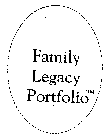 FAMILY LEGACY PORTFOLIO