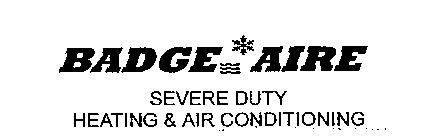 BADGE AIRE SEVERE DUTY HEATING & AIR CONDITIONING