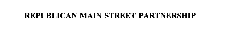 REPUBLICAN MAIN STREET PARTNERSHIP