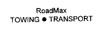 ROADMAX TOWING TRANSPORT