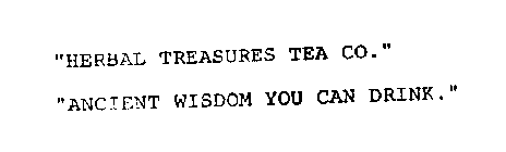 HERBAL TREASURES TEA CO. ANCIENT WISDOMYOU CAN DRINK