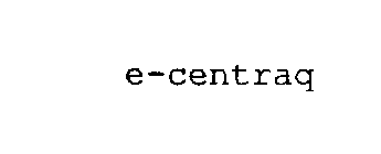E-CENTRAQ