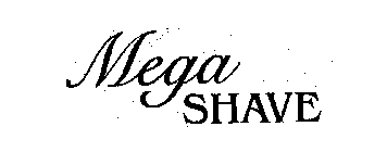 MEGA SHAVE