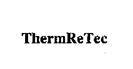 THERMRETEC