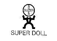 SUPER SUPER SUPER DOLL