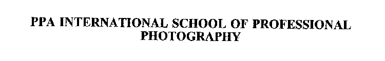 PPA INTERNATIONAL SCHOOL OF PROFESSIONAL PHOTOGRAPHY
