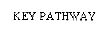 KEY PATHWAY