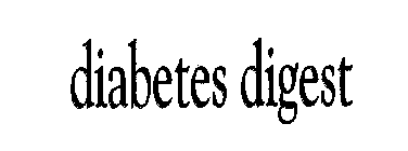 DIABETES DIGEST