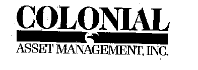 COLONIAL ASSET MANAGEMENT, INC.