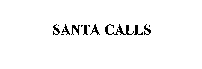SANTA CALLS