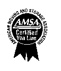 AMERICAN MOVING AND STORAGE ASSOCIATION AMSA CERTIFIED VAN LINE