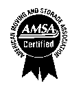 AMERICAN MOVING AND STORAGE ASSOCIATIONAMSA CERTIFIED