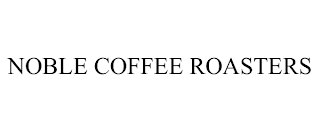 NOBLE COFFEE ROASTERS