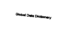 GLOBAL DATA DICTIONARY