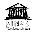 DINO'S GYRO'S THE GREEK PLACE