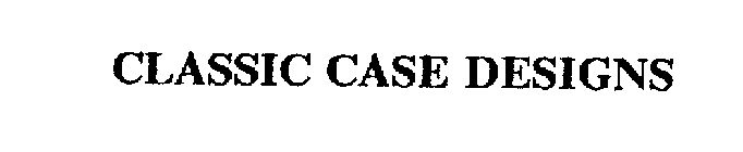 CLASSIC CASE DESIGNS
