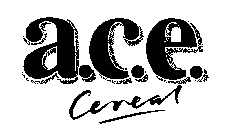A.C.E. CEREAL