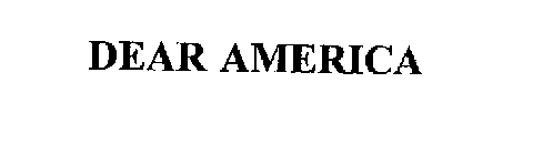 DEAR AMERICA