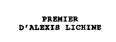 PREMIER D'ALEXIS LICHINE