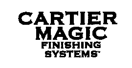 CARTI ER MAGIC FINISHING SYSTEMS