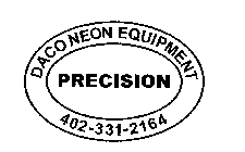 PRECISION DACO NEON EQUIPMENT 402-331-2164
