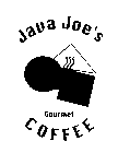 JAVA JOE'S GOURMET COFFEE