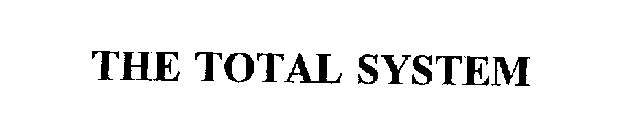 THE TOTAL SYSTEM