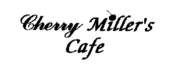 CHERRY MILLER'S CAFE