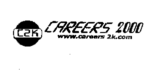 CAREERS 2000 WWW.CAREERS 2 K.COM