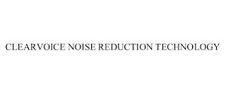 CLEARVOICE NOISE REDUCTION TECHNOLOGY