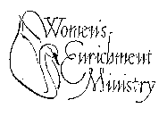 WOMEN'S ENRICHMENT MINISTRY