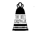 THE BELL CAMPAIGN