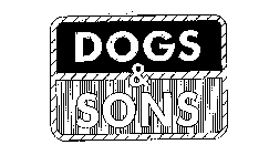 DOGS & SONS
