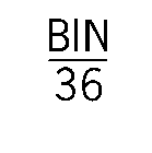 BIN 36