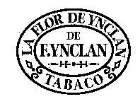 LA FLOR DE YNCLAN TABACO DE F. YNCLAN