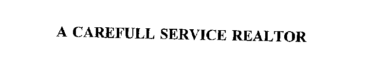 A CAREFULL SERVICE REALTOR