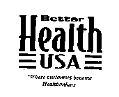 BETTER HEALTH USA 