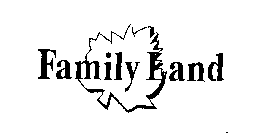 FAMILY LAND