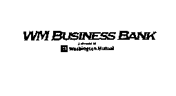 WM BUSINESS BANK A DIVISION OF WASHINGTON MUTUAL