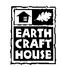 EARTH CRAFT HOUSE