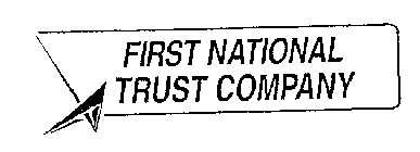 FIRST NATIONAL TRUST COMPANY