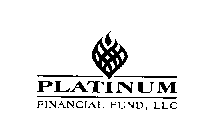 PLATINUM FINANCIAL FUND, LLC