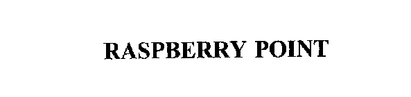 RASPBERRY POINT