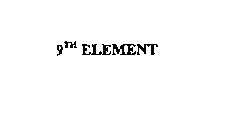 9TH ELEMENT